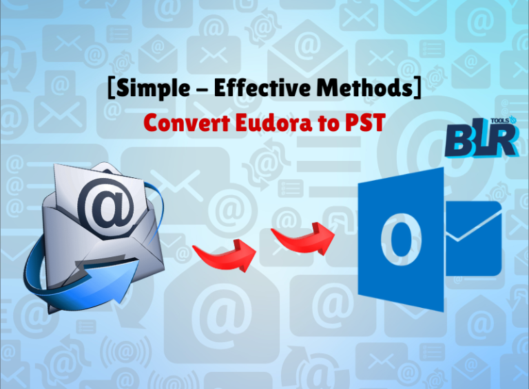 How to Convert Eudora to PST in an Easy Way