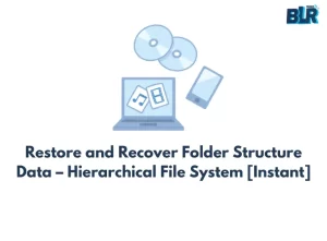 restore and recover folder structure data