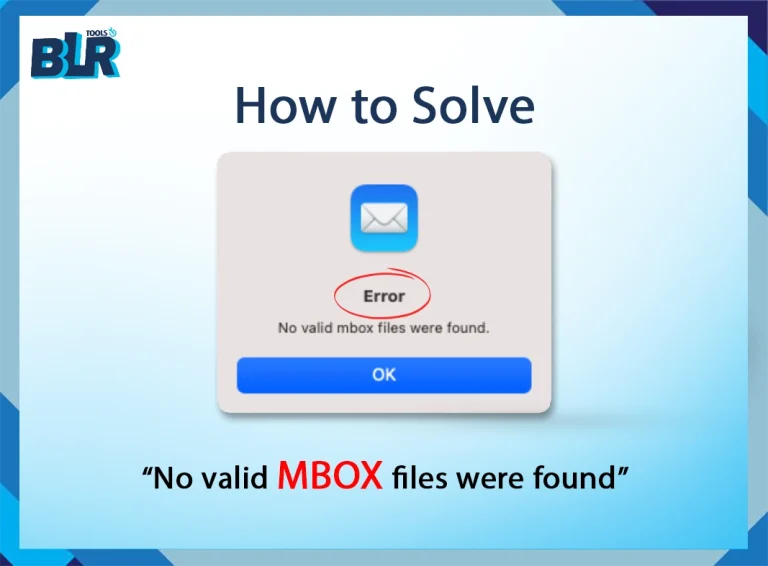 How to Solve “No valid mbox files were found” Error?
