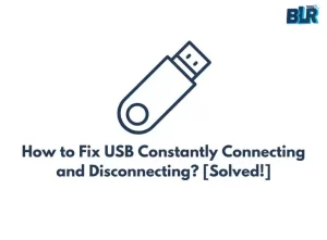 fix usb constantly connecting disconnecting