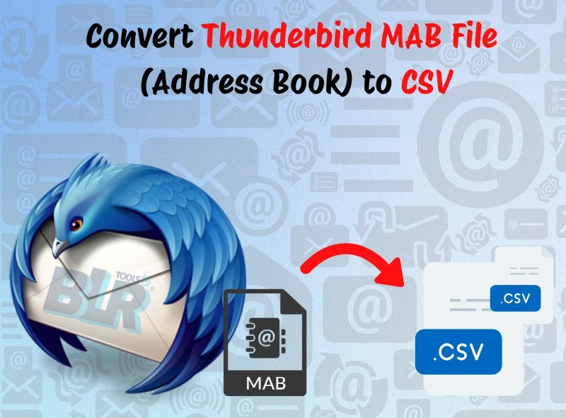 How to Convert Thunderbird MAB File (Address Book) to CSV?