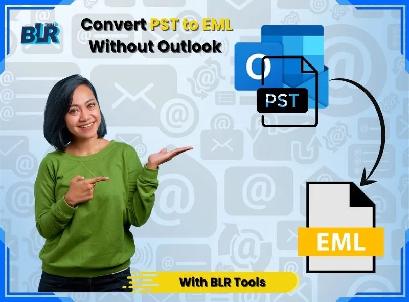 Simple Guide: Convert PST to EML Without MS Outlook