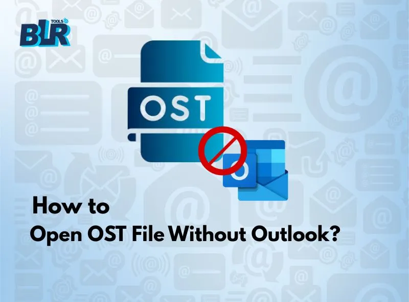 What is the Best Way to Open OST File Without Outlook?