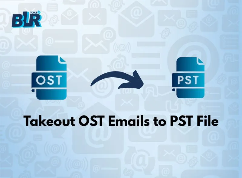 How to Takeout OST Emails to PST File?