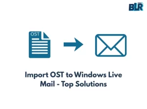 import ost to windows live mail