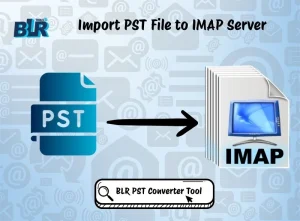 Import PST File to IMAP Server