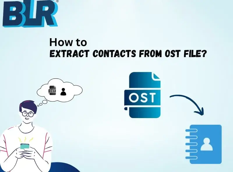 How to Extract Contacts from OST File?