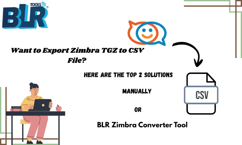 How to Export Zimbra TGZ to CSV File? Complete Guide