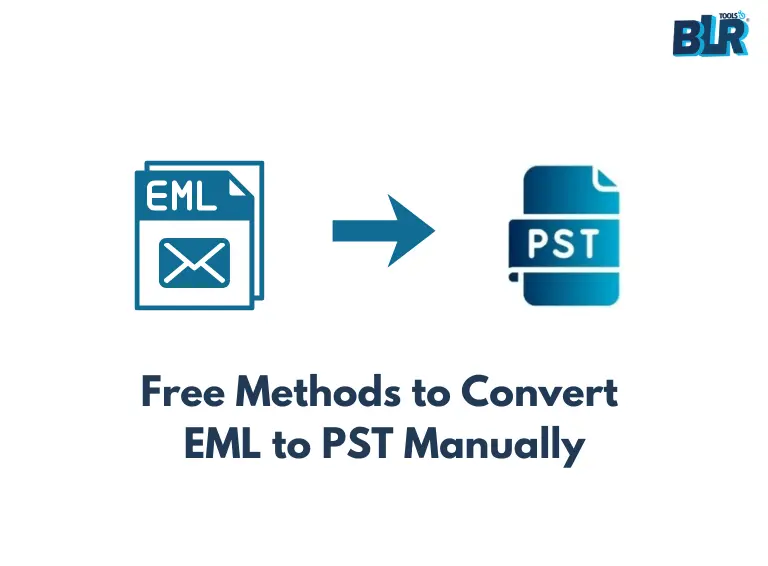 free methods to conver eml to pst manually