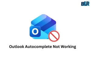 Outlook Autocomplete Not Working​