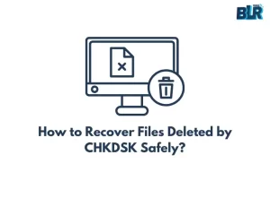 recover files deleted by chkdsk